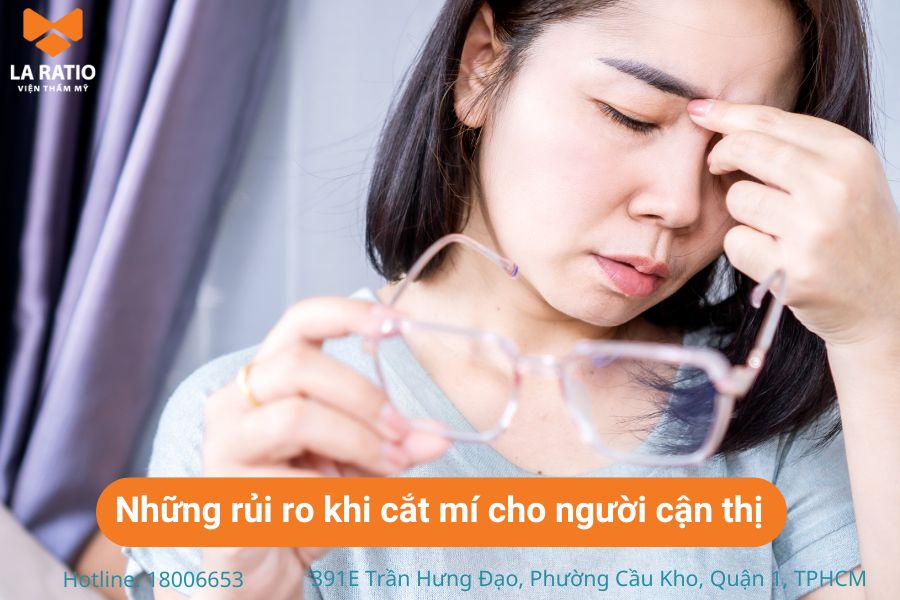 Một số hạn chế khi cắt mí cho người cận thị