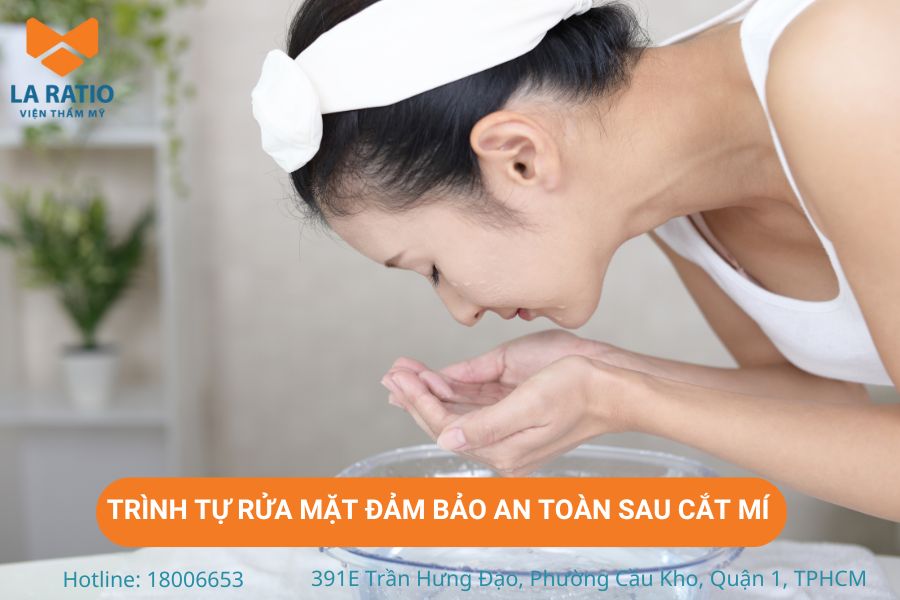 Trình tự rửa mặt đảm bảo an toàn sau khi cắt mí Trình tự rửa mặt đảm bảo an toàn sau khi cắt mí
