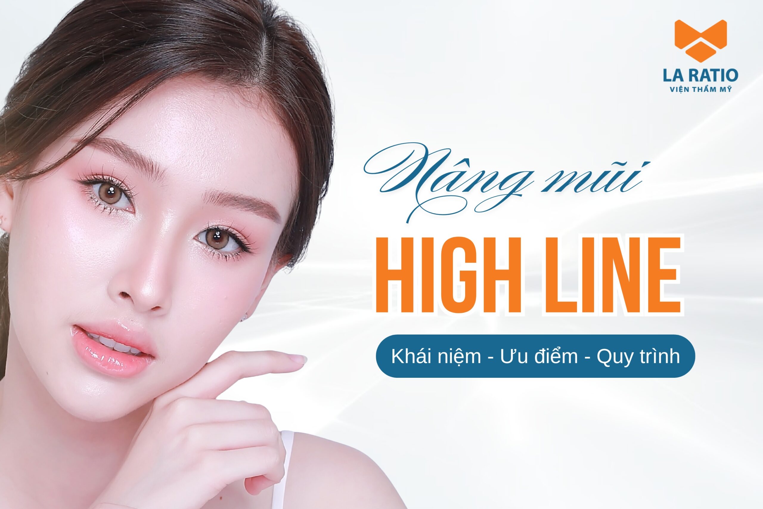 Nâng mũi High Line: Khái niệm, ưu điểm và quy trình nâng mũi Nâng mũi High Line: Khái niệm, ưu điểm và quy trình nâng mũi