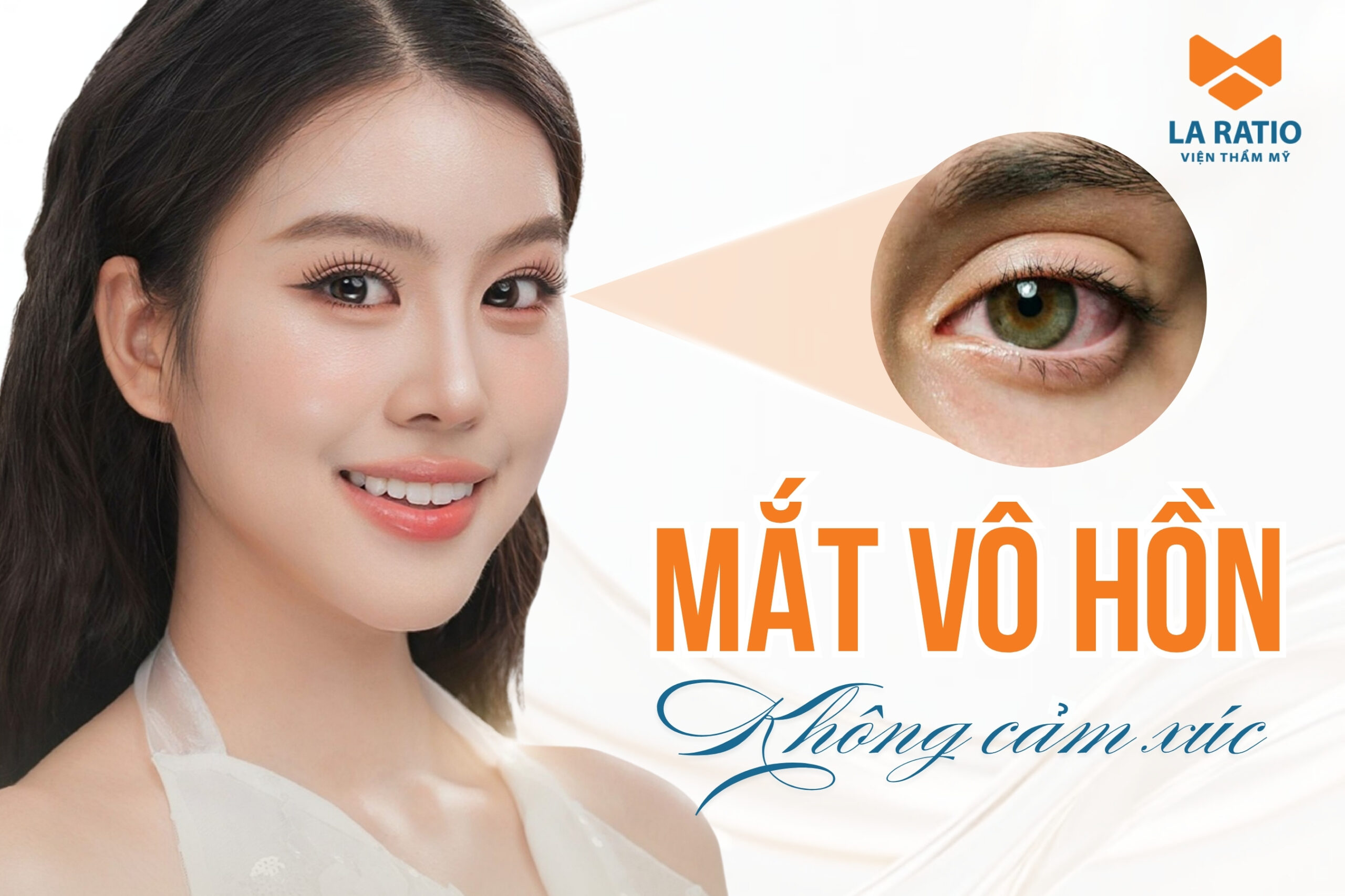 Thế nào là đôi mắt vô hồn? Cách khắc phục mắt vô thần lờ đờ Thế nào là đôi mắt vô hồn? Cách khắc phục mắt vô thần lờ đờ