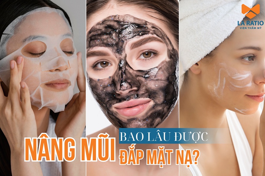 Nâng mũi bao lâu được đắp mặt nạ và dưỡng da bình thường?