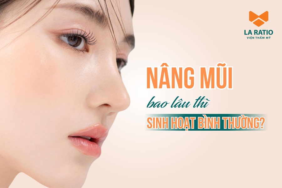 Nâng mũi bao lâu thì sinh hoạt bình thường? Một số lưu ý cần biết