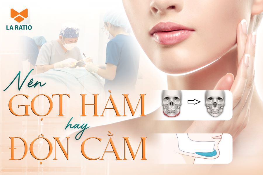 Nên gọt hàm hay độn cằm? Phương pháp nào tốt hơn để tạo cằm V Line? Nên gọt hàm hay độn cằm? Phương pháp nào tốt hơn để tạo cằm V Line?